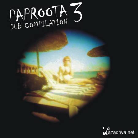 Paproota Dub Compilation Vol.3 (2013)