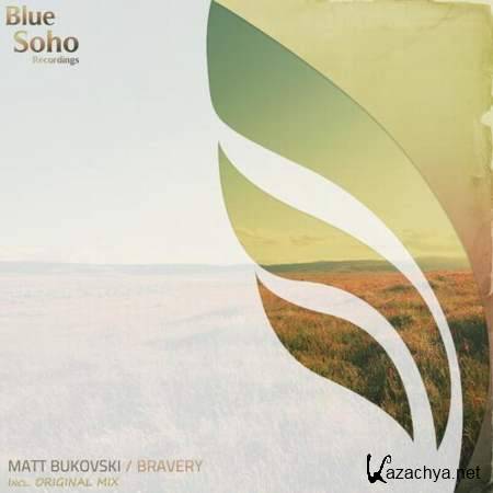 Matt Bukovski - Bravery (Original Mix) [05.08.13]