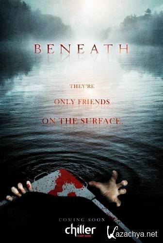  /  / Beneath (2013) WEB-DL 720p