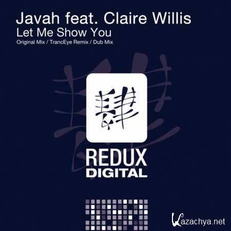 Javah feat. Claire Willis - Let Me Show You (TrancEye Remix) [2013-08-05]