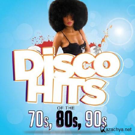 Disco Hits of The 70s, 80s & 90s (2013)