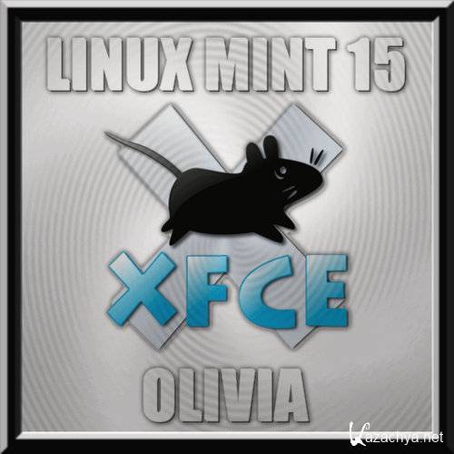 Linux Mint 15 Olivia ~XFCE Edition~ (x86-x64) [2013, Multi]