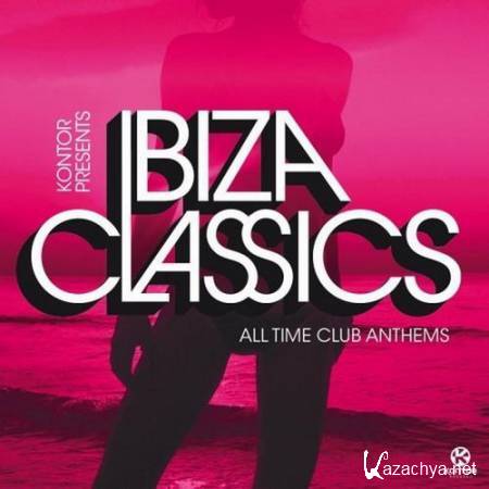 Kontor presents: Ibiza Classics (All Time Club Anthems) (2013)