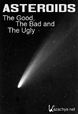 : , ,  / BBC. Horizon. Asteroids: The Good, the Bad and the Ugly (2010) HDTV (1080i)