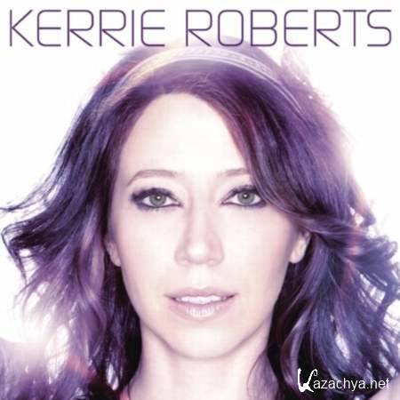 Kerrie Roberts - Time For The Show [2013, MP3]