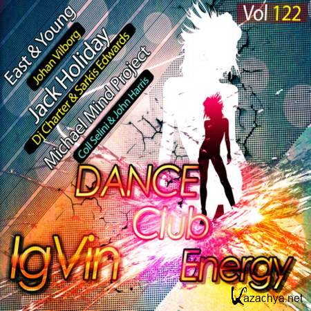 IgVin - Dance club energy Vol.122 [2013, MP3]