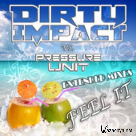 Dirty Impact vs. Pressure Unit - Feel It (Rene Rodrigezz Remix) [16/08/2013]