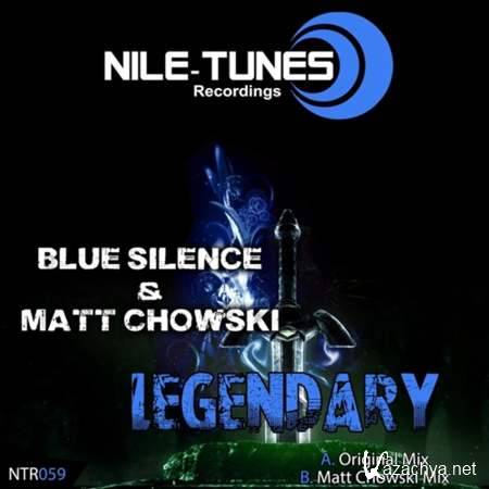 Blue Silence & Matt Chowski - Legendary (Matt Chowski Mix) [15.08.2013]