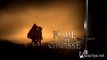       / Karl der Grosse (1-3   3) (2012) SATRip