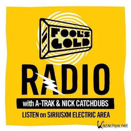 A-Trak & Nick Catchdubs - Fool's Gold Radio 20 (2013)