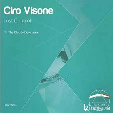Ciro Visone - Lost Control (The Cloudy Day Remix) [2013, MP3]