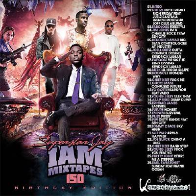 Superstar Jay - I Am Mixtapes 150 (2013)