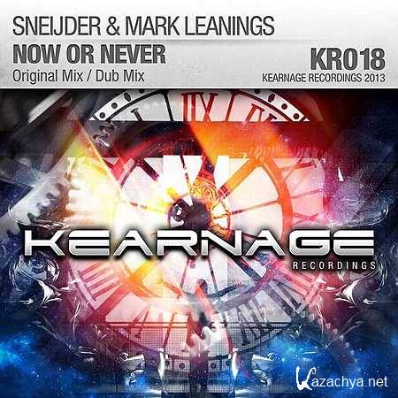 Sneijder & Mark Leanings - Now Or Never (Original Mix) (19.08.2013)