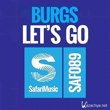 Burgs - Let's Go (Dirty Ducks Remix) (19.08.13)