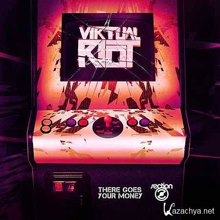 Virtual Riot - There Goes Your Money [2013, MP3]