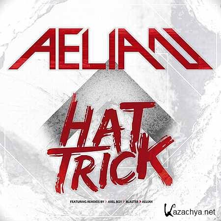 Aelian - Hat Trick (Blaster Remix) (2013)