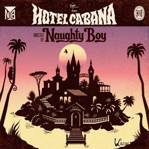 Naughty Boy - Hotel Cabana    ( 2013 )