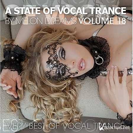 A State Of Vocal Trance Volume 18  [2013, MP3]