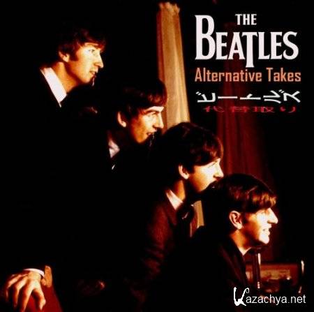 The Beatles - Alternative Takes (2013) MP3