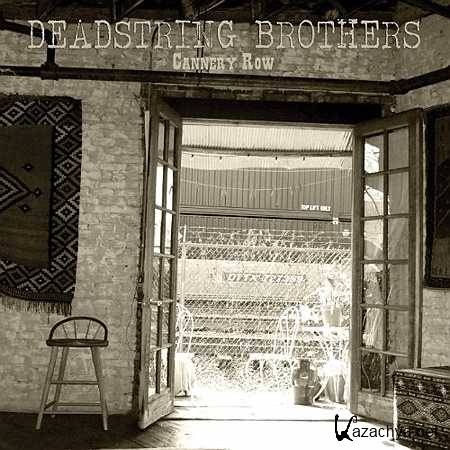 Deadstring Brothers - Cannery Row [2013, MP3]