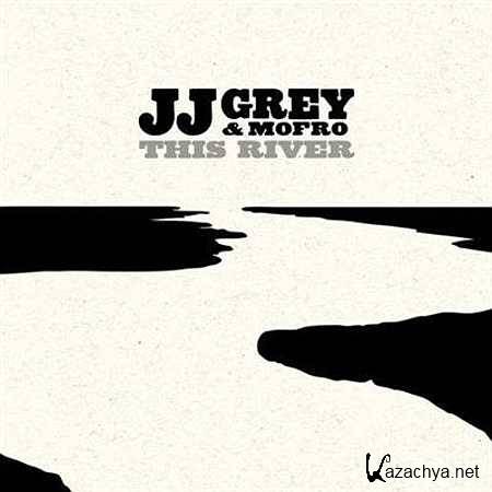 J.J. Grey & Mofro - This River [2013, MP3]