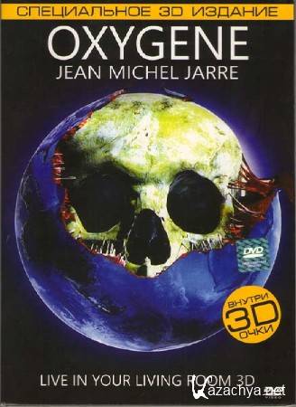 Jean Michel Jarre - Oxygene Live In Your Living Room / 2007 /  / 3D () / DVDRip