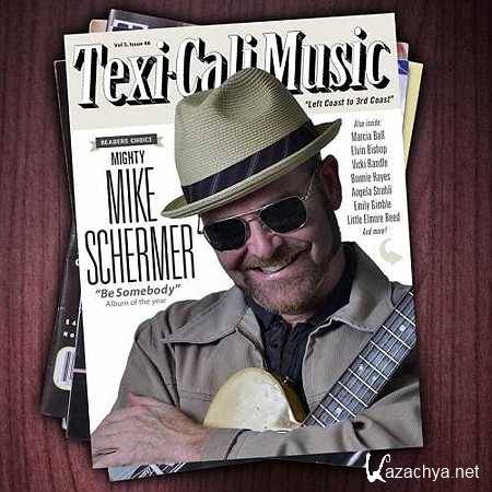 Mighty Mike Schermer - Be Somebody [2013, MP3]