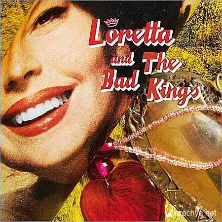 Loretta & The Bad Kings - Loretta And The Bad Kings [2013, MP3]