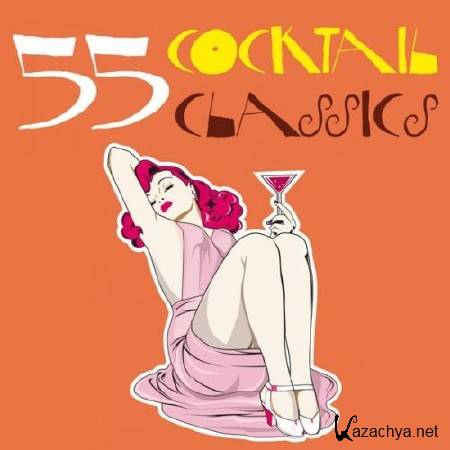 55 Cocktail Classics (2013)