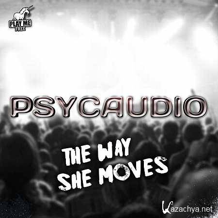 Psycaudio - The Way She Moves (Original Mix) [2013, MP3]