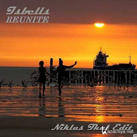 Isbells - Reunite (Niklas Thal Edit) [2013, MP3]