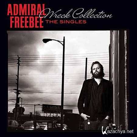 Admiral Freebee - Wreck Collecton The Singles [2011, MP3]