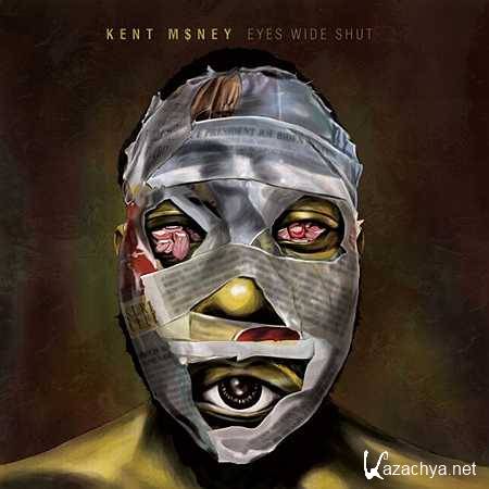 Kent M$Ney - Eyes Wide Shut (2013, MP3)