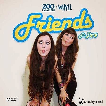 ZooFunktion & Whyel Feat.dycy - Friends (Original Mix) (2013, MP3)