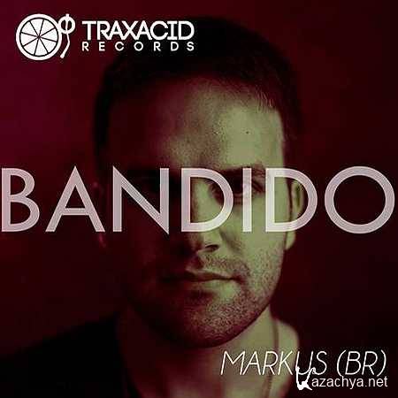 Markus (BR) - Bandido (Push Pull Remix) (2013)