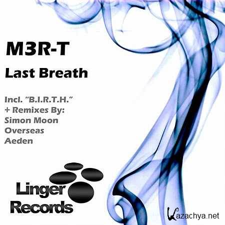 M3R-T - Last Breath (Overseas Remix) (2013)