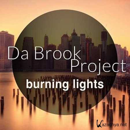 Da Brook Project  Burning Lights (Original Mix) (2013)