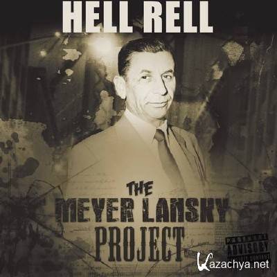 Hell Rell - The Meyer Lansky Project (2013)