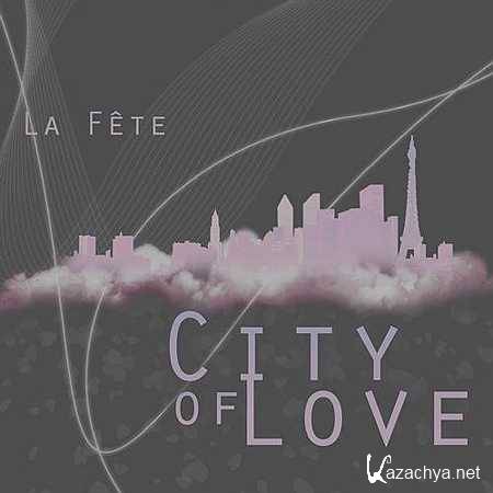 Kid De Luca, La Fete - City Of Love (Kid De Luca Remix) (2013)