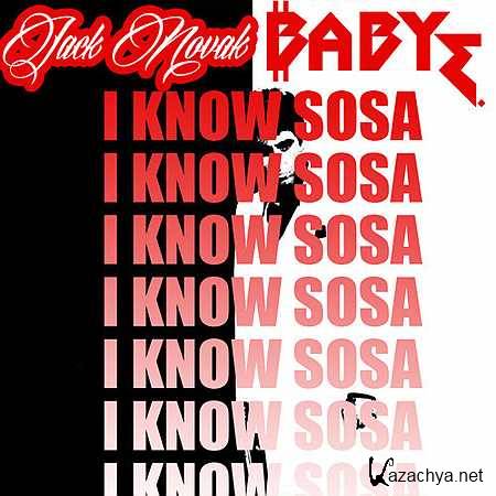 Jack Novak & Baby E - I Know Sosa (Instrumental VIP) (2013)