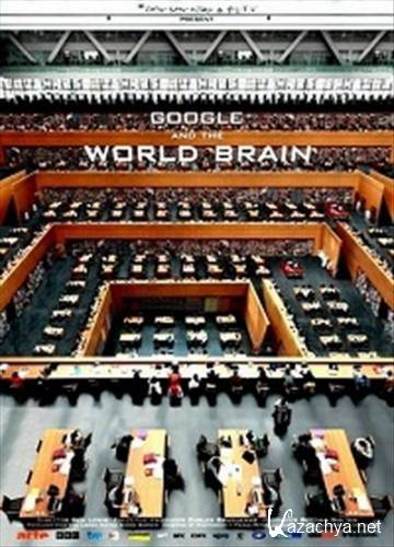 BBC.   " " / BBC. Google and the World Brain (2013) SATRip