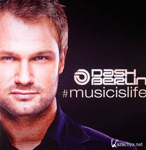 Dash Berlin - Music Is Life (Deluxe) (2013) MP3