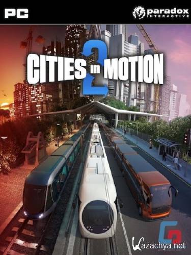 Cities In Motion 2 v.1.4.1/ 5 DLC (2013/RUS/ENG/Multi5/Repack  R.G. Catalyst)  22.08.2013