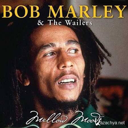 Bob Marley & The Wailers - Mellow Moods (2007, lossless)