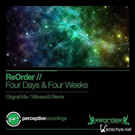 ReOrder - Four Days & Four Weeks (Original Mix) (2013)