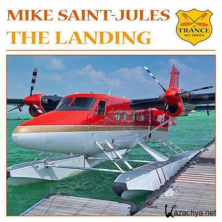 Mike Saint-Jules - The Landing (Original Mix) (2013)