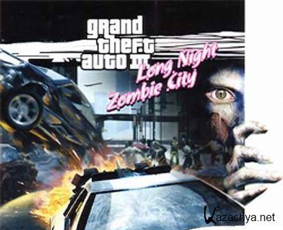 GTA Long Night Zombie City (2013/Rus)