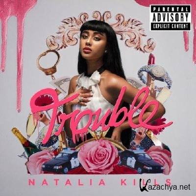 Natalia Kills - Trouble ( 2013 )