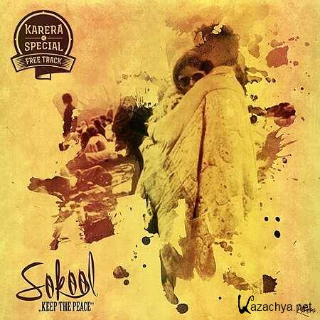 SoKool - Keep The Peace (Original Mix) (2013)