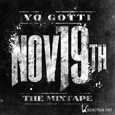 Yo Gotti - Nov 19th (2013)